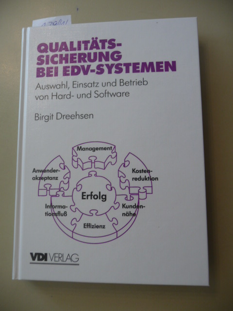 Qualitätssicherung bei EDV-Systemen : Auswahl, Einsatz und Betrieb von Hard- und Software gemäß DIN/ISO 9000ff - Dreehsen, Birgit