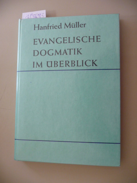 Evangelische Dogmatik im Überblick-Band II: Anlagen, Anmerkungen und Register