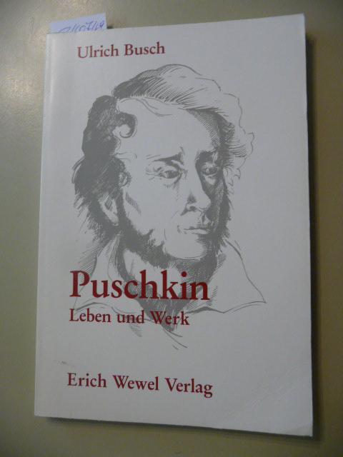 Puschkin: Leben und Werk