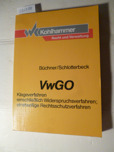 VwGO: Klageverfahren einschliesslich Widerspruchsverfahren, einstweilige Rechtsschutzverfahren (Kohlhammer Recht und Verwaltung) (German Edition)