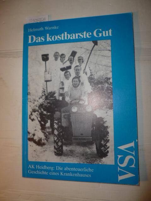 Das kostbarste Gut. AK Heidberg. Abenteuerliche Geschichten eines Krankenhauses