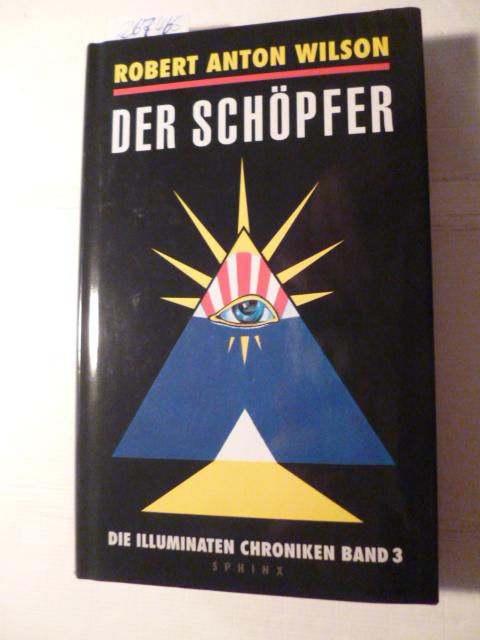 Der Schöpfer. Die Illuminaten Chroniken, 3