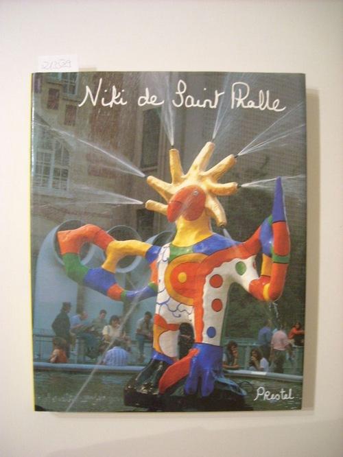 Niki de Saint Phalle. Bilder - Figuren - Phantastische Gärten.