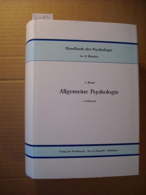 Allgemeine Psychologie, I. Der Aufbau des Erkennens, 1. Halbband: Wahrnehmung und Bewußtsein, Mit Abb.,