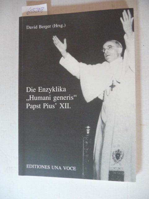 Die Enzyklika Humani Generis Papst Pius' XII.: 1950-2000. Geschichte, Doktrin, Aktualität