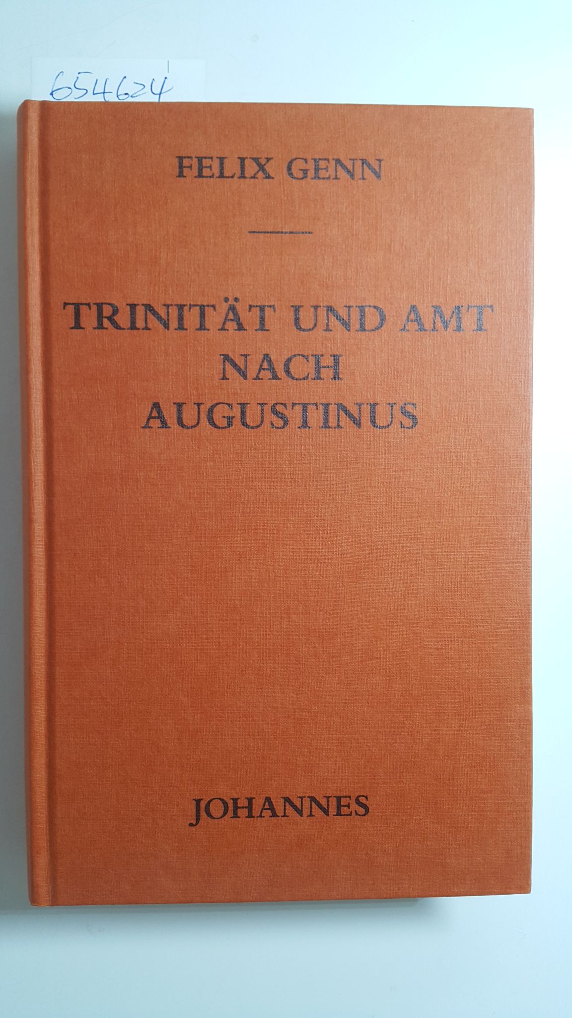 Trinität und Amt nach Augustinus - Genn, Felix