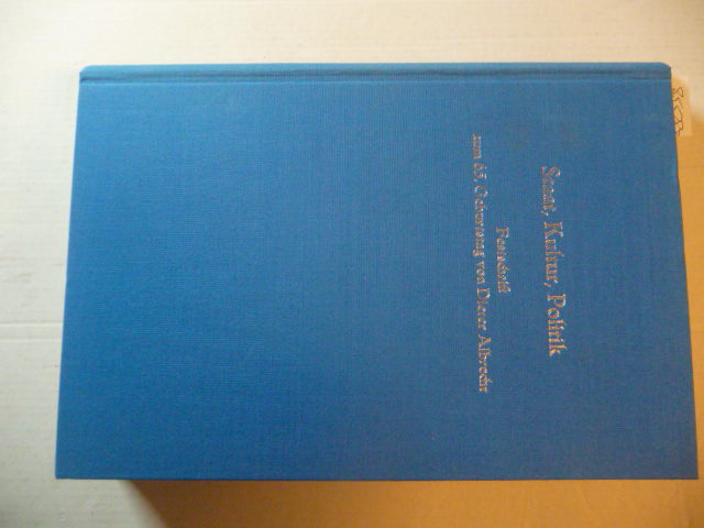 Staat, Kultur, Politik: Beiträge zur Geschichte Bayerns und des Katholizismus. Festschrift zum 65.Geburtstag von Dieter Albrecht