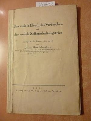 Das soziale Elend, das Verbrechen und der soziale Selbsterhaltungstrieb : Zeitgemässe Betrachtungen