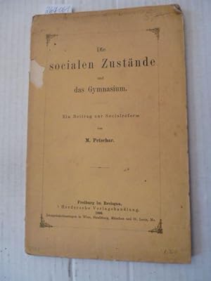 Die socialen Zustände und das Gymnasium - Ein Beitrag zur Socialreform