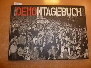 Leipziger Demontagebuch : Demo, Montag, Tagebuch, Demontage