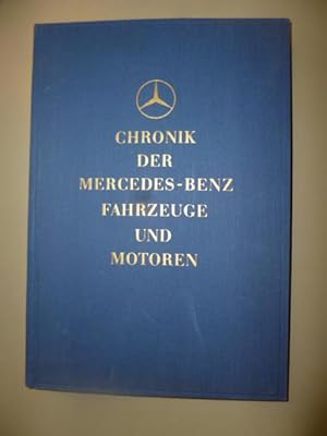 Chronik Der Mercedes-Benz Fahrzeuge Und Motoren.