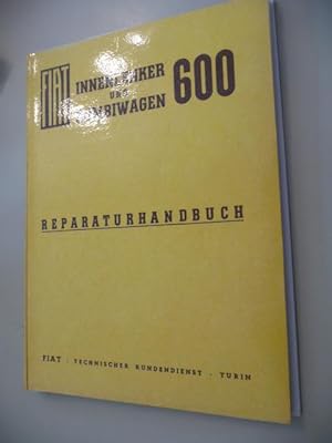 Auto-Reparaturanleitung FIAT 600 und 600 D. - Querschnitt durch die Autotechnik. Lehr- und Nachsc...