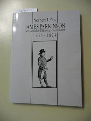 James Parkinson, (1755 - 1824) : Arzt, Apotheker, Paläontologe, Sozialreformer