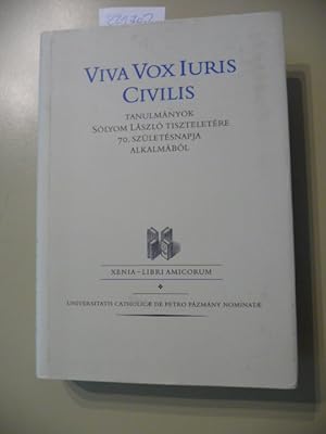 *Viva Vox Iuris Civilis : tanulmányok Sólyom László tiszteletére 70. születésnapja alkalmából