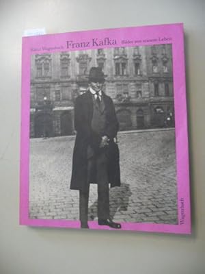 Franz Kafka : Bilder aus seinem Leben