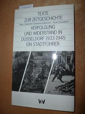 Verfolgung und Widerstand in Düsseldorf 1933 bis 1945. Ein Stadtführer.