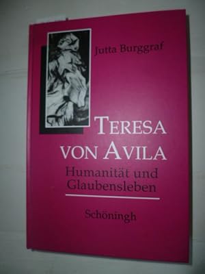 Teresa von Avila : Humanität und Glaubensleben