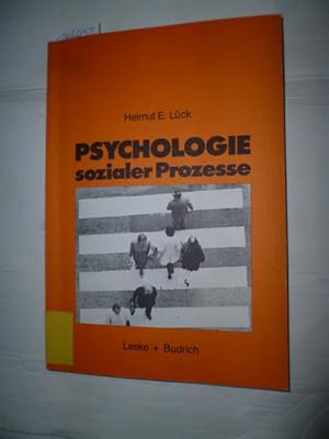 Psychologie sozialer Prozesse : eine Einführung in das Selbststudium der Sozialpsychologie