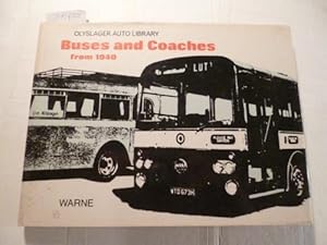 Buses and Coaches from 1940 (Olyslager Auto Library)