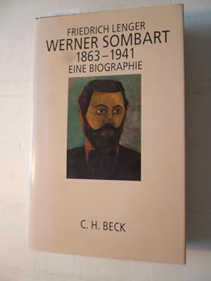 Werner Sombart : 1863 - 1941 ; eine Biographie