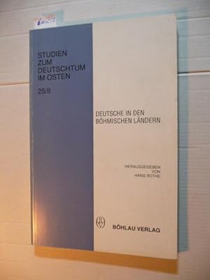 Deutsche in den böhmischen Ländern. Teil II. (= Studien zum Deutschtum im Osten; Heft 25/II)