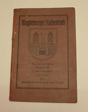 MAGDEBURGER RECHENBUCH. Ausgabe A in 5 Heften. Erstes Heft (1. und 2. Schuljahr)