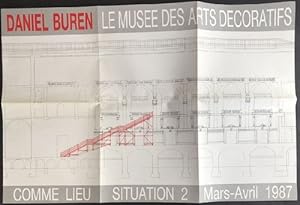 Le Musee des Arts Decoratifs. Comme Lieu Situation 2. Mars-Avril 1987. Ausstellungsplakat.