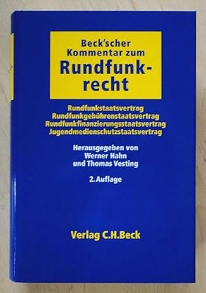 Beck'scher Kommentar zum Rundfunkrecht: Rundfunkstaatsvertrag, Rundfunkgebührenstaatsvertrag, Run...