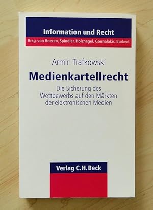 Medienkartellrecht: Die Sicherung des Wettbewerbs auf den Märkten der elektronischen Medien (2002)