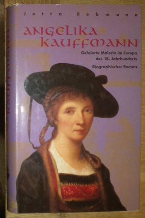 Verrückt nach Angelika Kauffmann by Bettina Baumgärtel