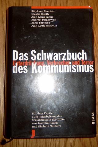 Das Schwarzbuch des Kommunismus: Unterdrückung, Verbrechen und Terror