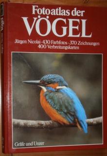 Fotoatlas der Vögel. Das große Bildsachbuch der Vögel Europas.