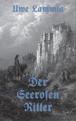 Der Seerosenritter: Gesammelte Gedichte, Bd 2