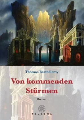 Von kommenden Stürmen: Roman