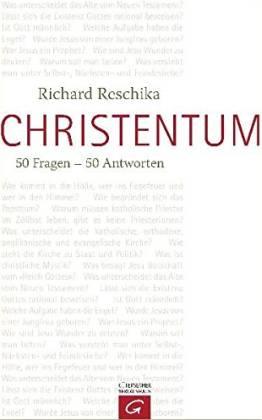Christentum. 50 Fragen - 50 Antworten - Reschika, Richard