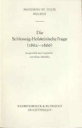 Die Schleswig-Holsteinische Frage 1862-1866 - Malettke, Klaus (Hg.)