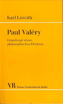 Paul Valery. Grundzüge seines philosophischen Denkens