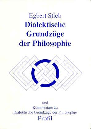 Dialektische Grundzüge der Philosophie. Und Kommentare zu Dialektische Grundzüge der Philosophie