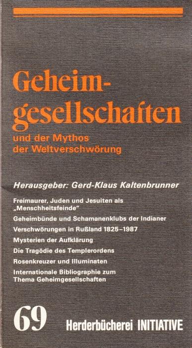 Geheimgesellschaften und der Mythos der Weltverschwörung. ( Initiative, 69).