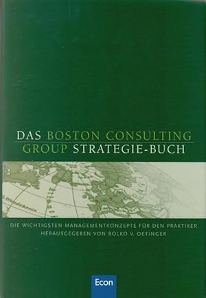 Das Boston Consulting Group Strategie-Buch - Die wichtigsten Managementkonzepte für den Praktikert