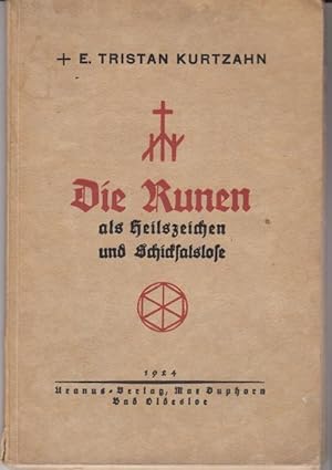 Die Runen als Heilszeichen und Schicksalslose - Mit [6 von] 7 farbigen Runentafeln