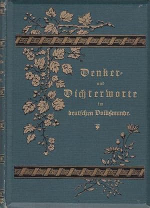 Denker- und Dichterworte im deutschen Volksmunde - Vollständiger Citatenschatz bearbeitet von Th....