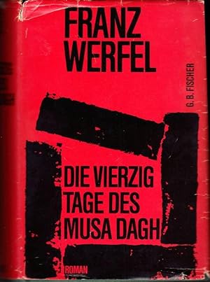 Die vierzig Tage des Musa Dagh - Roman / geb. Ausgabe