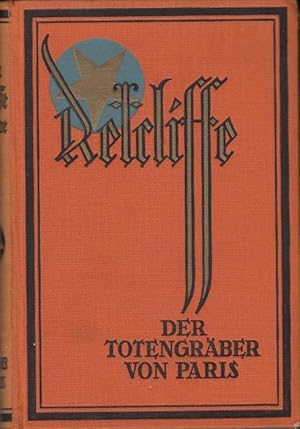 Der Totengräber von Paris (= Sir John Retcliffe's Historische Romane, Band 21)