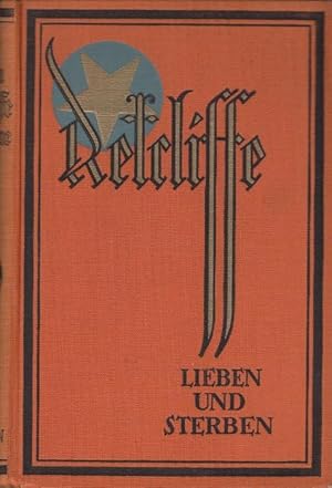 Lieben und Sterben (= Sir John Retcliffe's Historische Romane, Band 34)