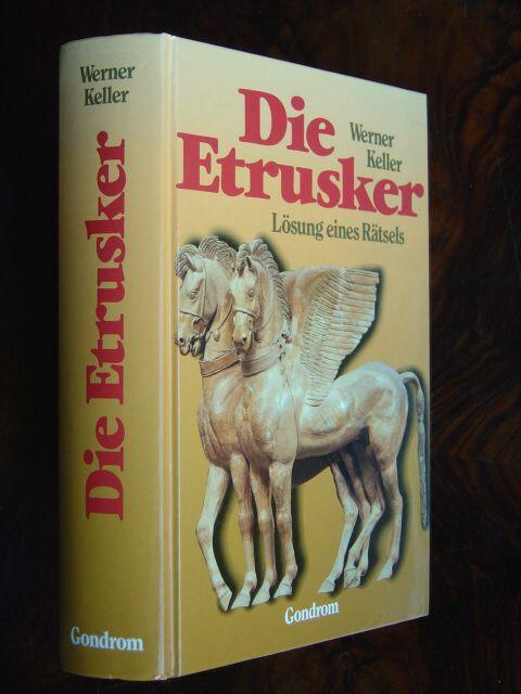 Die Etrusker. Lösung eines Rätsels.