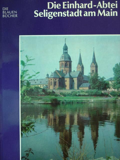 Die Blauen Bücher, Die Einhard-Abtei Seligenstadt am Main
