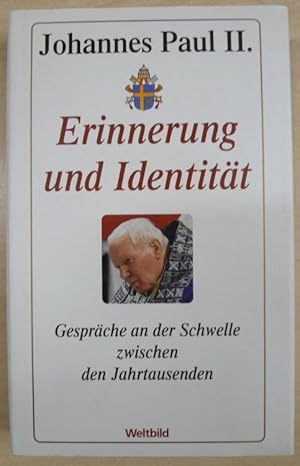 Johannes Paul II. Erinnerung und Identität. Gespräche an der Schwelle zwischen den Jahrtausenden