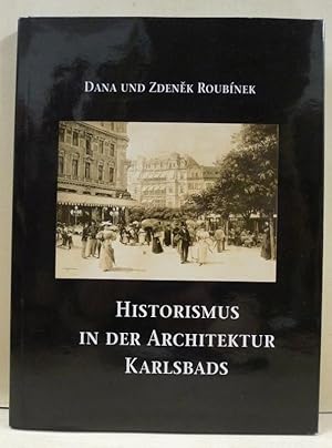 Historismus in der Architektur Karlsbads.