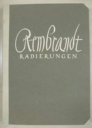 Rembrandt Radierungen. Eine Auswahl von Hundert der wertvollsten Radierungen des Meisters. (Kompl...